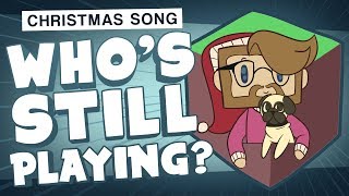 ♫ &quot;Who Is Still Playing?&quot; ♫ (Minecraft Christmas Charity Song Music Video)