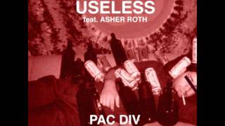 Pac Div Useless (ft Asher Roth)