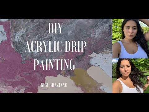 EASY!! DIY ACRYLIC DRIP PAINTING! | Gigi Graziano