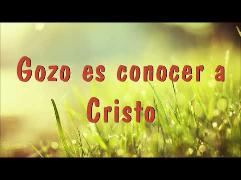 Gozo es conocer a Cristo (Video lyrics) Canto jóvenes adventistas
