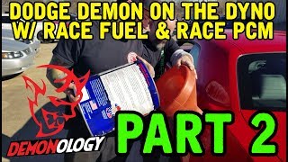 Dodge Demon Dyno PART 2 (with PCM and Race Fuel)