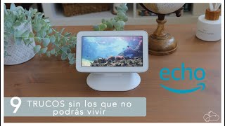9 TRUCOS imprescindibles para tu Amazon Echo Show | Joni's Cloud