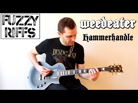 Weedeater 🐉 Hammerhandle [Guitar Cover]