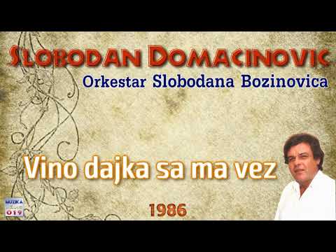 Slobodan Domacinovic - Vino dajka sa ma vez 1986 // MuzikaUzivo019
