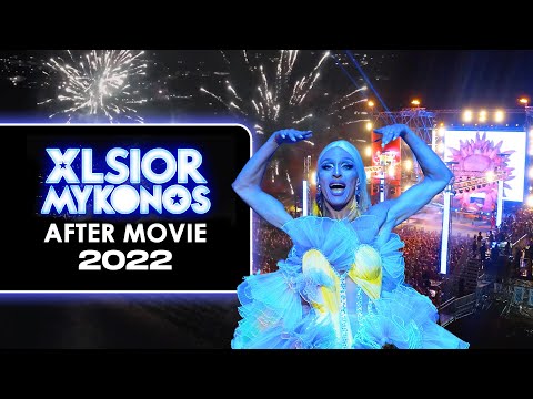 XLSIOR MYKONOS - Official After Movie 2022