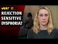 What Is Rejection Sensitive Dysphoria