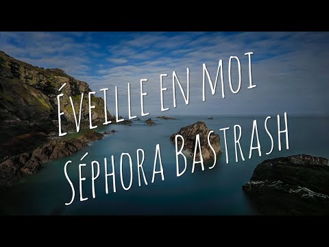 Éveille en moi - Séphora Bastrash