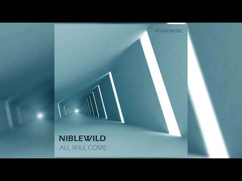 Niblewild - All Will Come (Radio Edit)