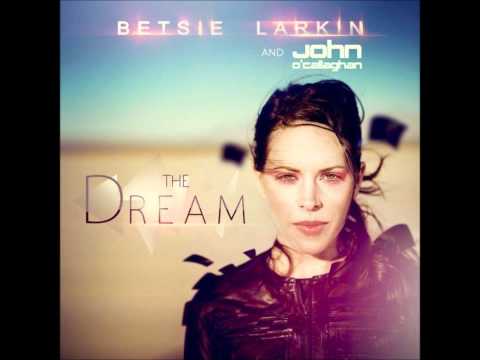Betsie Larkin & John O'Callaghan  The Dream Jason van Wyk Remix