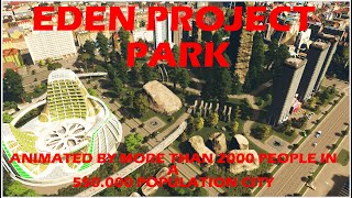 How to build pure vanilla: Eden Project and Space Elevator Park animated with more than 2000 people