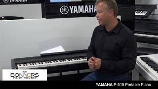 Video thumbnail for Yamaha P515 Portable Piano Keyboard | Full Buyers Guide  AMAZING!! by Bonners Pianos & Keyboards