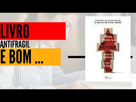 Livro Antifrágil é bom? Antifrágil vale a pena? 【DEPOIMENTO】