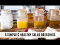 4 HEALTHY Salad Dressings that will SERIOUSLY Flavor your Salads