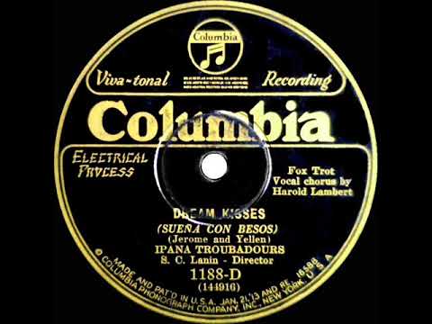 1927 Ipana Troubadours (Sam Lanin) - Dream Kisses (Scrappy Lambert, vocal)