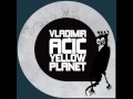 Vladimir acic vs Ursula 1000 - Planet zombie (Superlative mix)