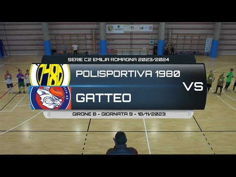 POLISPORTIVA 1980 VS GATTEO [SINTESI RIDOTTA] - SERIE C2 EMILIA ROMAGNA 23/24 GIORNATA 9 - 18/11/23