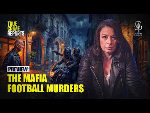 Preview: The Mafia Football Murders | True Crime Reports