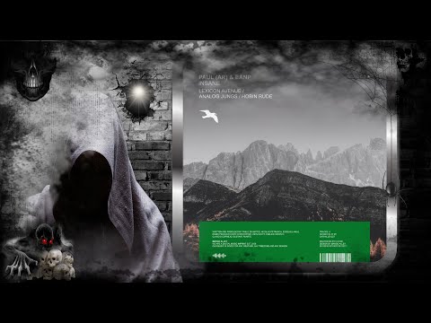 PAUL (AR) & EANP – Insane (Lexicon Avenue Remix) [Mango Alley]
