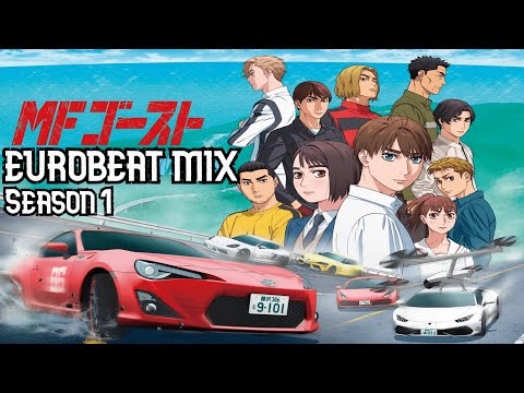 MF Ghost Season 1 Eurobeat Mix, All Songs In Correct Order (TV Order)