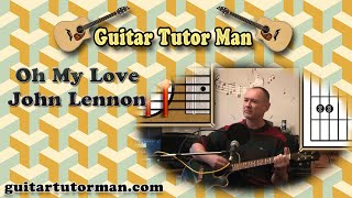 Oh My Love - John Lennon - Acoustic Guitar Lesson
