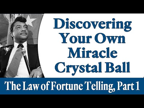 Discovering Your Own Miracle Crystal Ball - Rev. Ike's The Law of Fortune Telling, Part 1