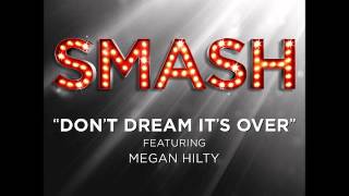 Smash - Don&#39;t Dream It&#39;s Over (DOWNLOAD MP3 + LYRICS)