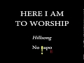HERE I AM TO WORSHIP HILLSONG Easy Chords And Lyrics