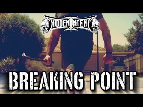 Hidden Intent - Breaking Point (OFFICIAL VIDEO)