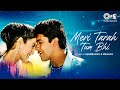 Meri Tarah Tum Bhi - Lofi Mix | Kya Yehi Pyaar Hai | Alka Yagnik, Babul Suprio | Hindi Lofi Songs