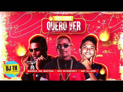 BARCA NA BATIDA, MC CLARK, MC DURRONY - QUERO VER ESQUECER O PATRÃO - REMIX BREGA FUNK