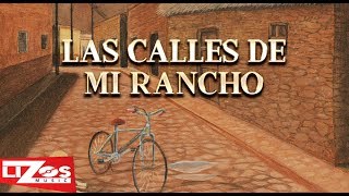 Las Calles De Mi Rancho Music Video