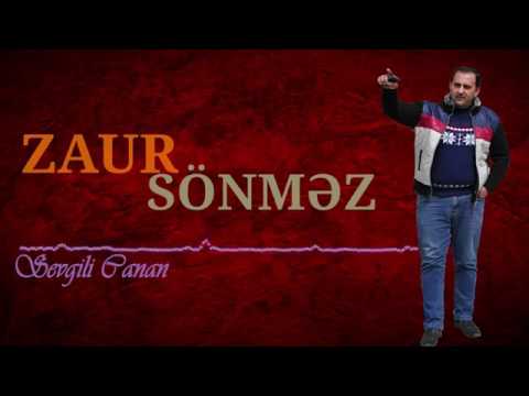 ZAUR SONMEZ.   SEVGILI CANAN.