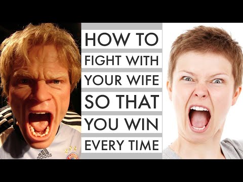 How To Fight With Your Wife So That You Always Win