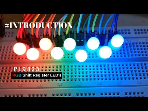 #1 INTRODUCTION : PL9823 | RGB Shift Register LED
