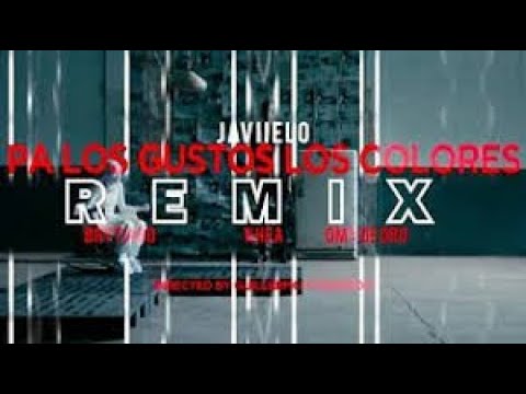 Pa Los Gustos Los Colores Remix - Javiielo, Brytiago, KHEA, Omy De Oro - (Lyric/Letra)