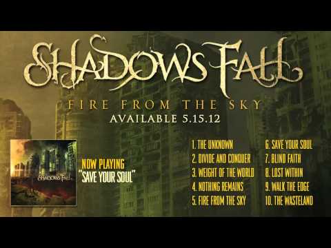 Shadows Fall - Save Your Soul