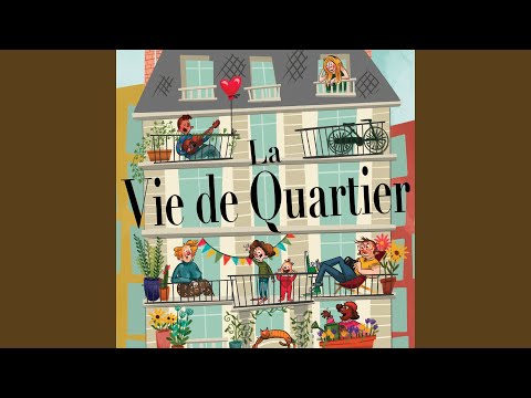 La vie de quartier