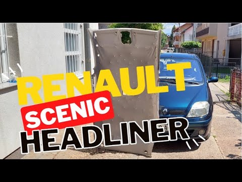 Renault Scenic How to remove HEADLINER, Full proces