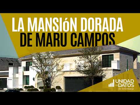 Maru Campos se hace mansión hasta con láminas de oro, sobre cimientos del duartismo