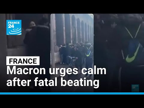 French President Macron urges calm after fatal beating • FRANCE 24 English