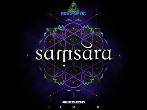 4weekend - Samsara (Biogenetic Remix)