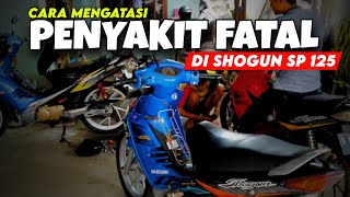 Download lagu SHOGUN SP 125 ⁉️ BURUAN PAKAI CARA INI SEBELUM TERJADI mp3