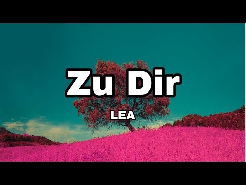LEA - Zu dir (Lyrics)