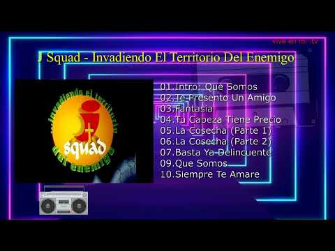 J Squad - Invadiendo El Territorio Del Enemigo