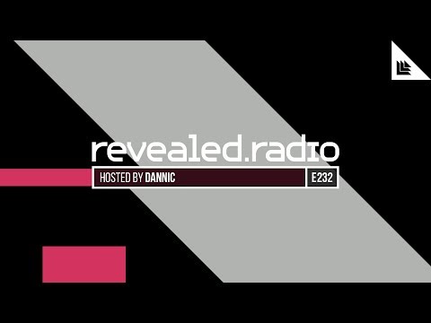 Revealed Radio 232 - Dannic