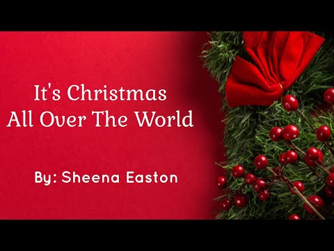 It's Christmas All Over The World (Lyrics) - Sheena Easton