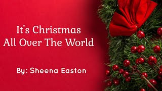 It&#39;s Christmas All Over The World (Lyrics) - Sheena Easton