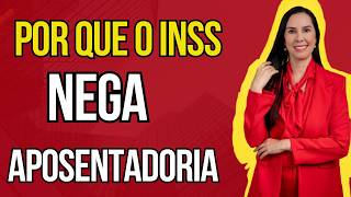 Por que o INSS nega tantos pedidos de aposentadoria