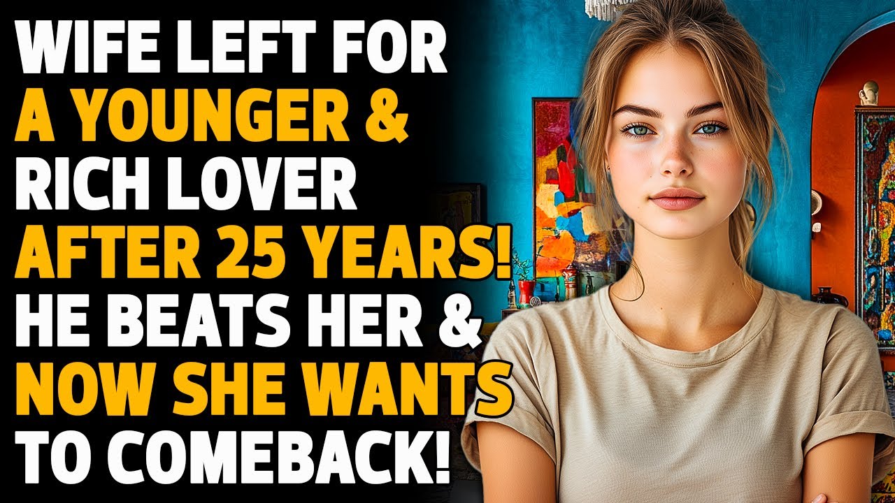 Cheating Wife Leaves for a Rich Lover, Ends Up Beaten and Wants to Return!