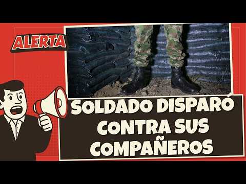 Esto es lo que se sabe del soldado que sembró el pánico en el Alto del Vino